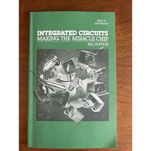 Integrated Circuits: Making the Miracle‎ Chip